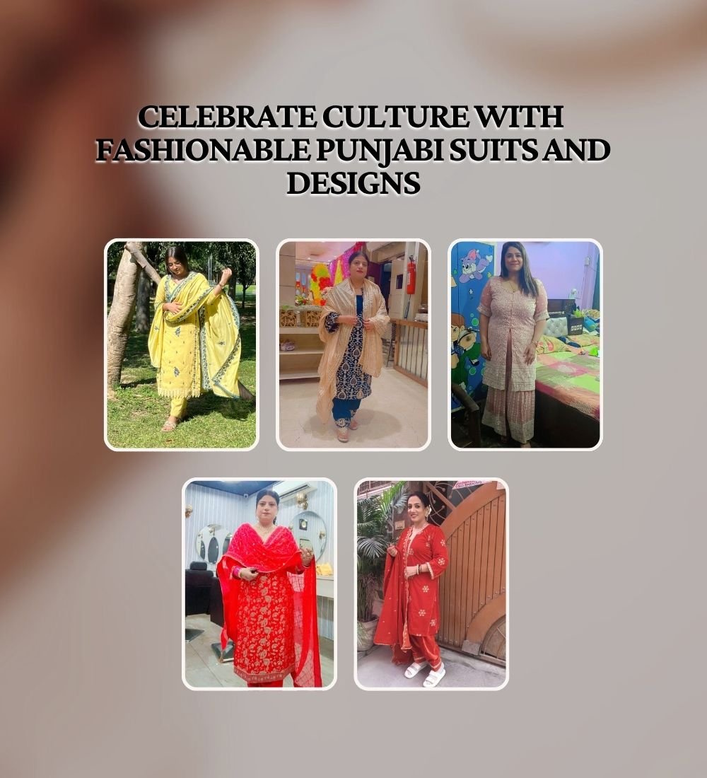 Celebrate Culture with Fashionable Punjabi Suits and Designs (1000 x 1300 px)